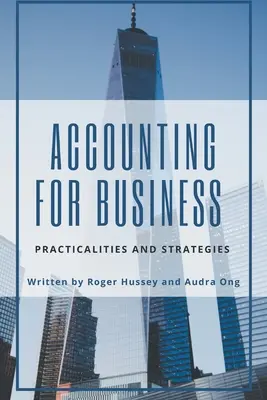 Contabilitate pentru afaceri: Practici și strategii - Accounting for Business: Practicalities and Strategies