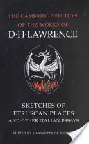Schițe din locuri etrusce și alte eseuri italiene - Sketches of Etruscan Places and Other Italian Essays