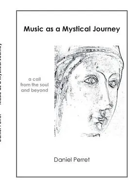Muzica ca călătorie mistică: O chemare din suflet și dincolo de el - Music as mystical Journey: A call from the Soul and beyond