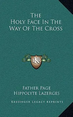 Sfânta Față în Drumul Crucii - The Holy Face in the Way of the Cross