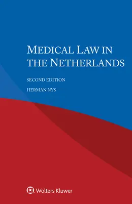 Dreptul medical în Țările de Jos - Medical Law in the Netherlands