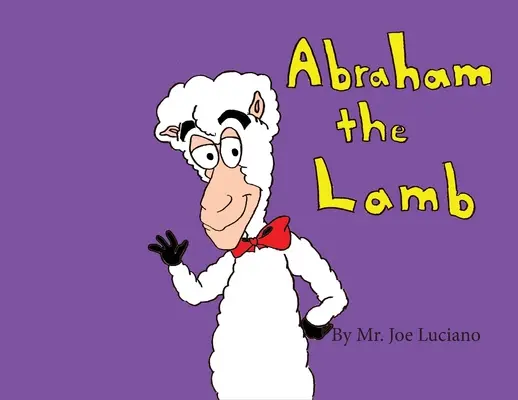 Abraham Mielul - Abraham the Lamb