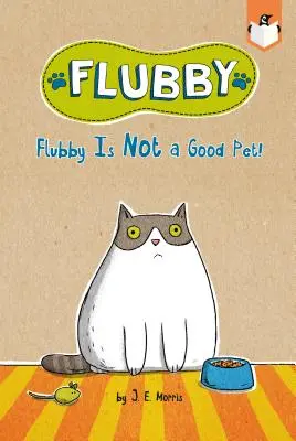Flubby nu este un animal de companie bun! - Flubby Is Not a Good Pet!