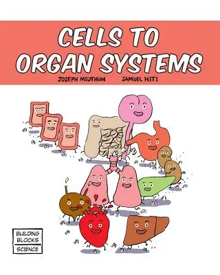 De la celule la sisteme de organe - Cells to Organ Systems
