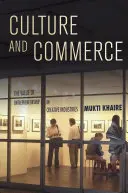Cultură și comerț: Valoarea antreprenoriatului în industriile creative - Culture and Commerce: The Value of Entrepreneurship in Creative Industries