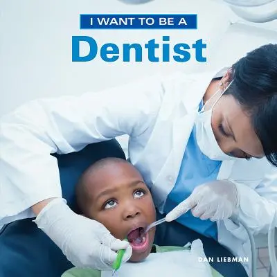 Vreau să fiu dentist - I Want to Be a Dentist