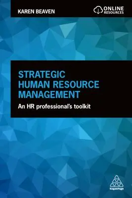 Managementul strategic al resurselor umane: Un set de instrumente pentru profesioniștii în resurse umane - Strategic Human Resource Management: An HR Professional's Toolkit