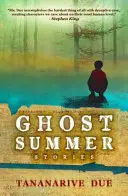 Vara fantomelor: Povestiri - Ghost Summer: Stories