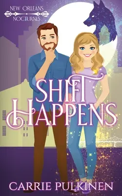 Shift Happens: O comedie romantică paranormală - Shift Happens: A Paranormal Romantic Comedy