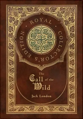 Chemarea sălbăticiei (Ediție regală de colecție) - The Call of the Wild (Royal Collector's Edition)