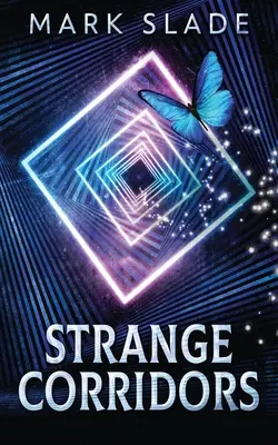 Coridoare ciudate - Strange Corridors