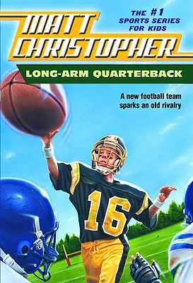Quarterback cu braț lung: O nouă echipă de fotbal stârnește o veche rivalitate - Long-Arm Quarterback: A New Football Team Sparks an Old Rivalry