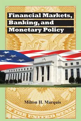 Piețe financiare, bănci și politică monetară - Financial Markets, Banking, and Monetary Policy