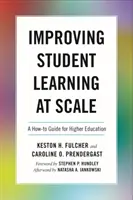 Îmbunătățirea învățării studenților la scară largă: A How-To Guide for Higher Education (Ghid practic pentru învățământul superior) - Improving Student Learning at Scale: A How-To Guide for Higher Education
