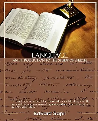 Limba: o introducere în studiul vorbirii - Language an Introduction to the Study of Speech