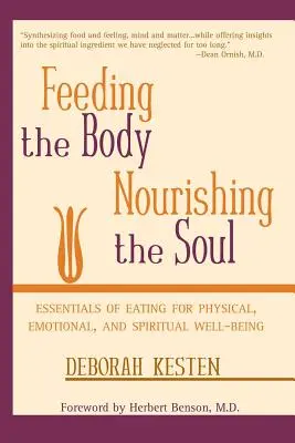 Hrănirea corpului, hrănirea sufletului (Feeding the Body, Nourishing the Soul) - Feeding the Body, Nourishing the Soul