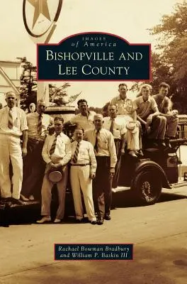 Bishopville și comitatul Lee - Bishopville and Lee County