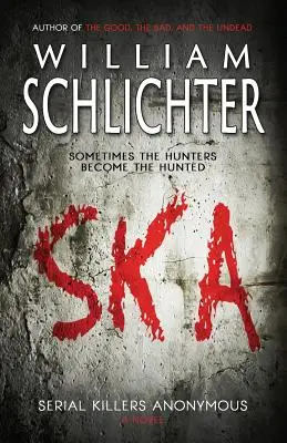Ska: Criminalii în serie anonimi - Ska: Serial Killers Anonymous