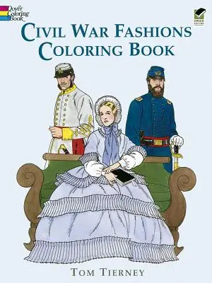 Carte de colorat despre moda războiului civil - Civil War Fashions Coloring Book