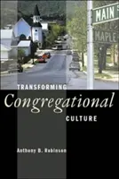 Transformarea culturii congregaționale - Transforming Congregational Culture