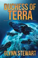 Ducesa de Terra: Cartea a doua în Ducatul de Terra - Duchess of Terra: Book Two in the Duchy of Terra
