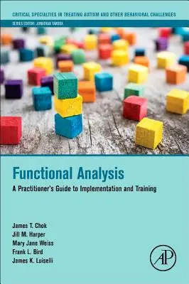 Analiza funcțională: A Practitioner's Guide to Implementation and Training - Functional Analysis: A Practitioner's Guide to Implementation and Training