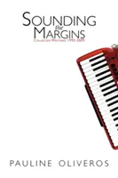 Sounding the Margins: Culegere de scrieri 1992-2009 - Sounding the Margins: Collected Writings 1992-2009
