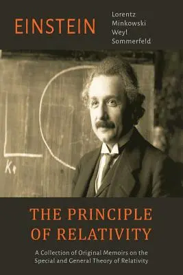 Principiul relativității: O colecție de memorii originale despre teoria specială și generală a relativității - The Principle of Relativity: A Collection of Original Memoirs on the Special and General Theory of Relativity