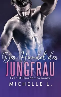 Comerțul fecioarei - Der Handel der Jungfrau