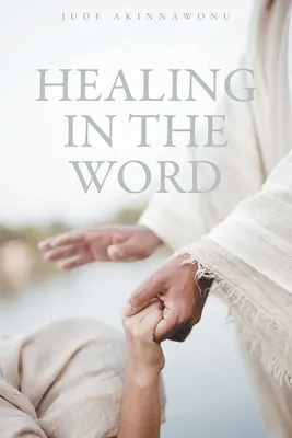 Vindecarea în Cuvânt - Healing In The Word