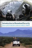 Introducere în Homeland Security - Introduction to Homeland Security