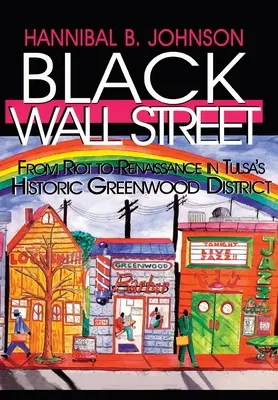 Black Wall Street: De la revoltă la renaștere în districtul istoric Greenwood din Tulsa - Black Wall Street: From Riot to Renaissance in Tulsa's Historic Greenwood District