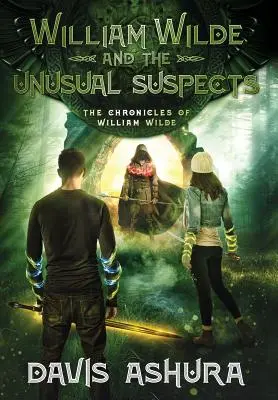 William Wilde și suspecții neobișnuiți (William Wilde and the Unusual Suspects) - William Wilde and the Unusual Suspects