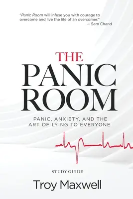 The Panic Room - Ghid de studiu: Panica, anxietatea și arta de a minți pe toată lumea - The Panic Room - Study Guide: Panic, Anxiety, and the Art of Lying to Everyone