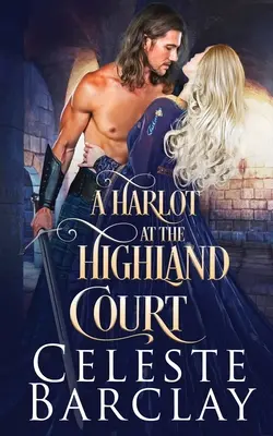 O prostituată la Highland Court - A Harlot at the Highland Court
