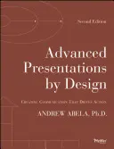 Advanced Presentations by Design: Crearea unei comunicări care conduce la acțiune - Advanced Presentations by Design: Creating Communication That Drives Action
