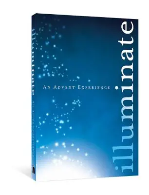 Iluminați - Illuminate