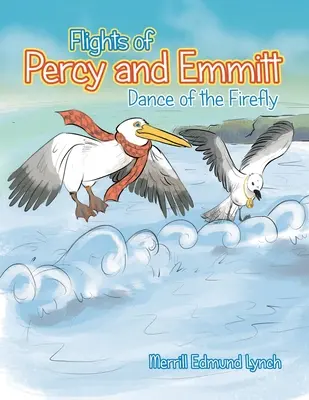 Zborurile lui Percy și Emmitt: Dansul licuricilor - Flights of Percy and Emmitt: Dance of the Firefly