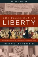 The Blessings of Liberty: A Concise History of the Constitution of the United States, Ediția a treia - The Blessings of Liberty: A Concise History of the Constitution of the United States, Third Edition