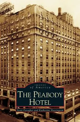 Hotelul Peabody - Peabody Hotel