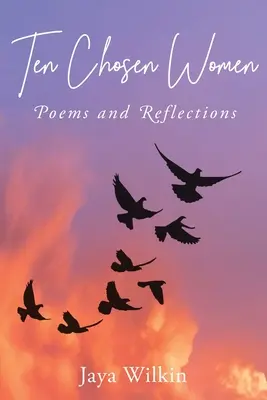 Zece femei alese - Ten Chosen Women