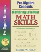 Stăpânirea abilităților matematice esențiale: Concepte de pre-algebră - Mastering Essential Math Skills: Pre-Algebra Concepts