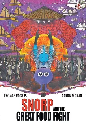 Snorp și marea luptă pentru mâncare - Snorp and the Great Food Fight