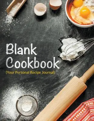 Blank Cookbook (Jurnalul tău personal de rețete) - Blank Cookbook (Your Personal Recipe Journal)