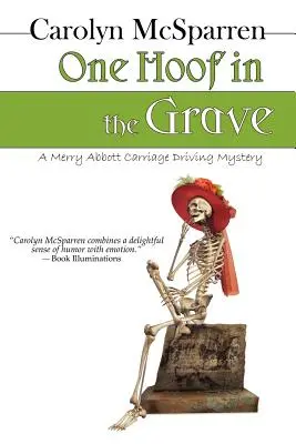 One Hoof in the Grave: Un mister al șoferului de trăsură Mossy Creek - One Hoof in the Grave: A Mossy Creek Carriage Driving Mystery