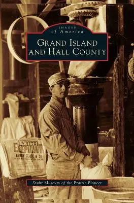 Grand Island și comitatul Hall - Grand Island and Hall County