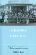 Memorie eternă: Cultura Tlingit și creștinismul ortodox rus de-a lungul a două secole - Memory Eternal: Tlingit Culture and Russian Orthodox Christianity through Two Centuries