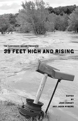 The Gasconade Review prezintă: 39 Feet High and Rising - The Gasconade Review Presents: 39 Feet High and Rising