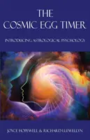 Cronometrul cosmic al ouălor: Introducere în psihologia astrologică - The Cosmic Egg Timer: Introducing Astrological Psychology