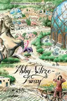 Abby Wize - AWAY: A iubit treaz, a crescut conștient - Abby Wize - AWAY: Loved Awake, Growing Aware